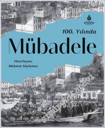 100. Yılında Mübadele CİLTLİ -        2022