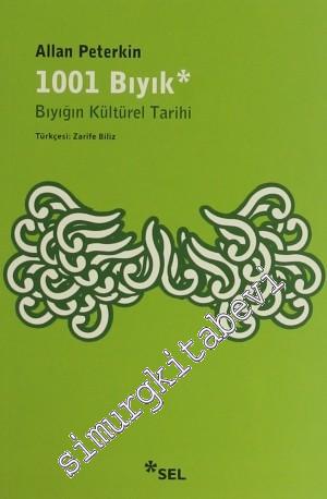 1001 Bıyık: Bıyığın Kültürel Tarihi -
