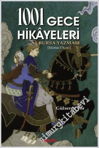 1001 Gece Hikayeleri: Bursa Yazması (Metin-Dizin) -        2025