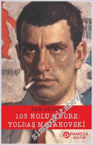 103 Nolu Hücre: Yoldaş Mayakovski -        2024