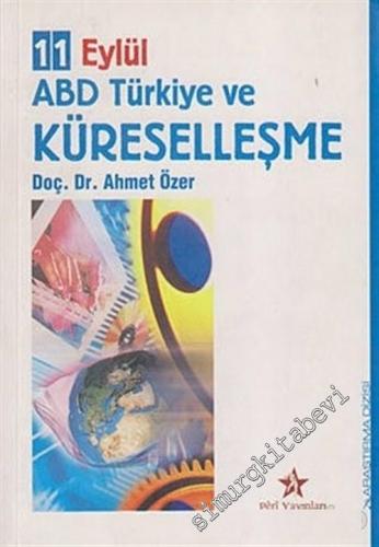 11 Eylül ABD Türkiye ve Küreselleşme -        2003