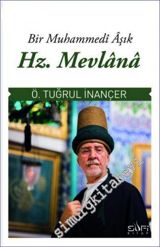 Bir Muhammedi Aşık: Hz. Mevlana -        2022