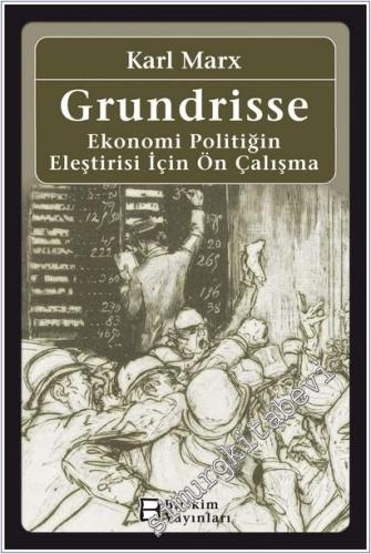 Grundrisse: Ekonomi Politiğin Eleştirisi İçin Ön Çalışma -        2014