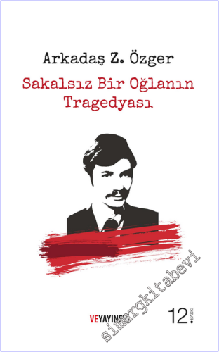 Sakalsız Bir Oğlanın Tragedyası - Bütün Şiirleri -