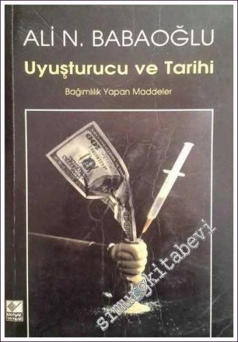 Uyuşturucu ve Tarihi - Bağımlılık Yapan Maddeler -        1997