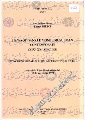 Le Waqf Dans Le Monde Musulman Contemporain (XIX - XX Siecles) - Fonct