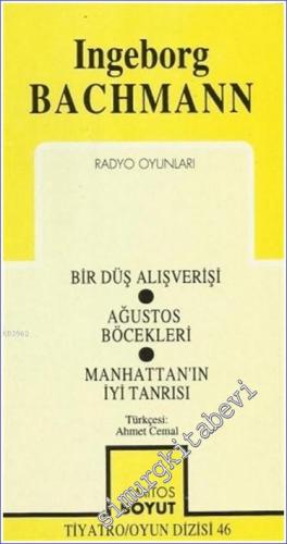 Radyo Oyunları: Bir Düş Alışverişi / Ağustos Böcekleri / Manhattan'ın İyi Tanrısı -        1995