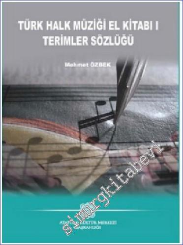 Türk Halk Müziği El Kitabı Terimler Sözlüğü 1