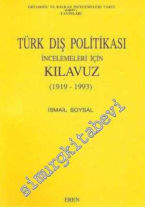 Türk Dış Politikası İncelemeleri İçin Kılavuz 1919 - 1993 -        1993