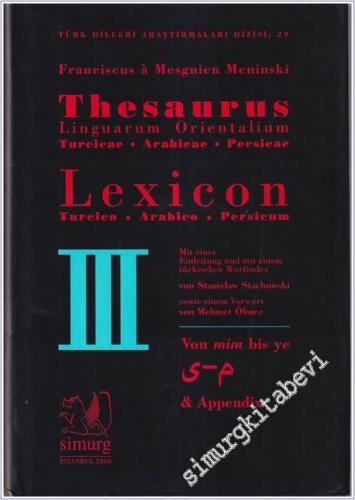 Thesaurus Linguarum Orientalium Turcicae - Arabicae - Persicae = Lexic