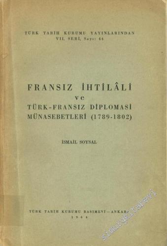 Fransız İhtilali ve Türk - Fransız Diplomasi Münasebetleri ( 1789 - 18