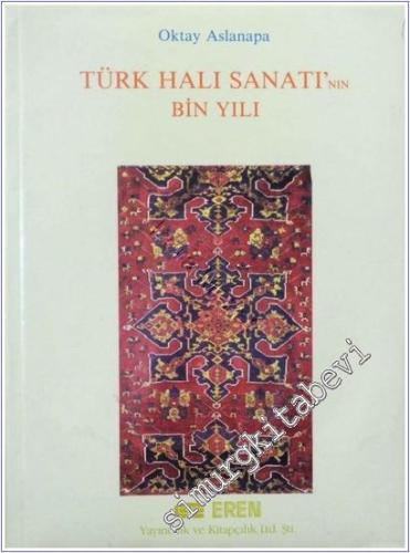 Türk Halı Sanatının Bin Yılı CİLTLİ -        1987