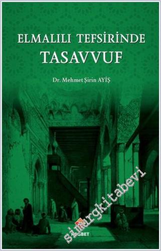 Elmalılı Tefsirinde Tasavvuf  -        2015