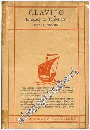 Embassy to Tamerlane, 1403 - 1406 -        1928