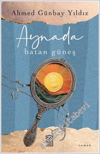 Aynada Batan Güneş -        2025
