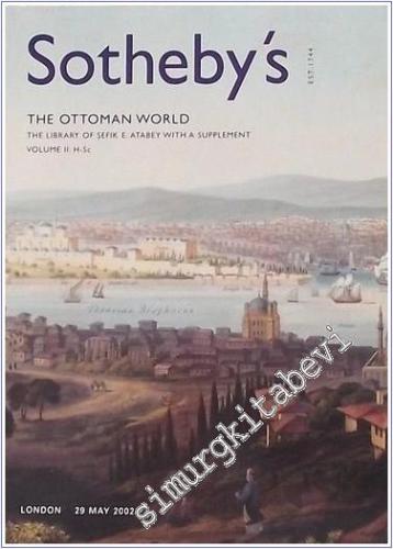 Sotheby's The Ottoman World: The Library of Şefik E. Atabey With a Sup