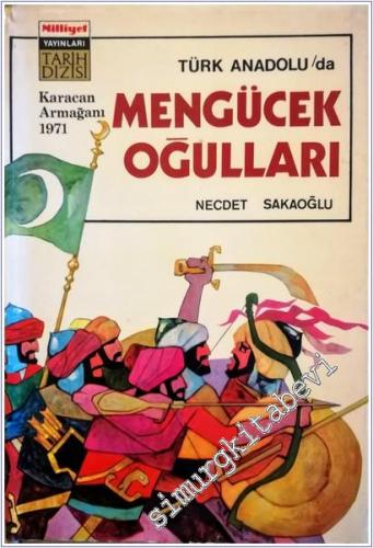 Türk Anadolu'da Mengücek Oğulları -        1971