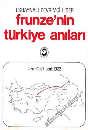 Türkiye Anıları - Kasım 1921 - Ocak 1922 -        1978