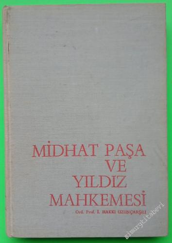 Midhat Paşa ve Yıldız Mahkemesi -        1967