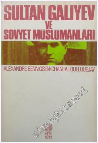 Sultan Galiyev ve Sovyet Müslümanları