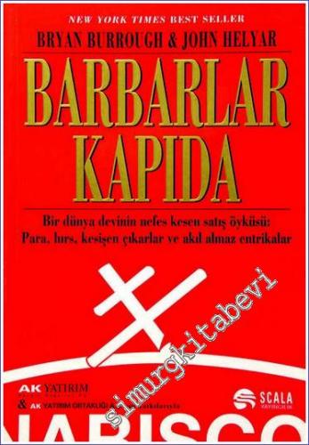 Barbarlar Kapıda: RJR Nabisco'nun Nefes Kesen Öyküsü -        2001
