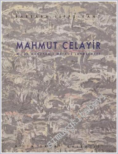 Mahmut Celayir: Mitos Manzara = Mythos Landschaft -        1999