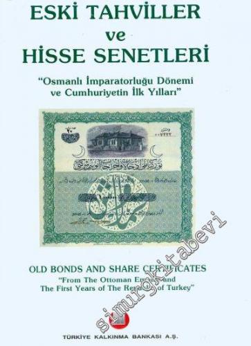 Eski Tahviller ve Hisse Senetleri: ‘Osmanlı İmparatorluğu Dönemi ve Cu