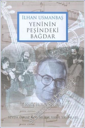 İlhan Usmanbaş: Yeninin Peşindeki Bağdar (1993 Onur Ödülü Altın Madaly