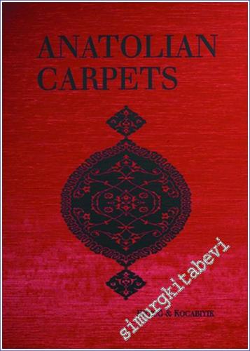Anatolian Carpets: Masterpieces from the Museum of Turkish and Islamic Arts Istanbul -        1999