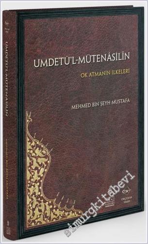 Ok Atmanın İlkeleri = Umdetül - Mütenasilin -        2022