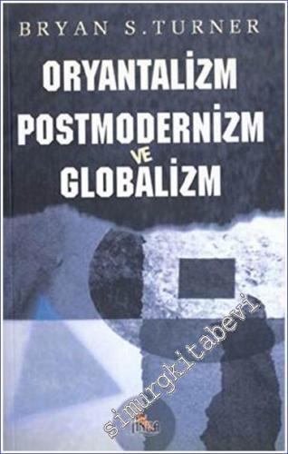 Oryantalizm Postmodernizm ve Globalizm -        2002