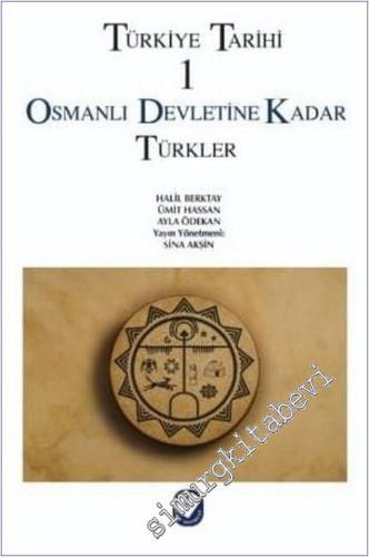 Türkiye Tarihi 1: Osmanlı Devletine Kadar Türkler -        2025