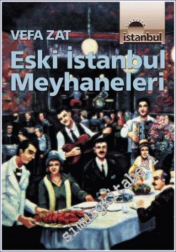 Eski İstanbul Meyhaneleri -        2002