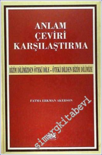Anlam Çeviri Karşılaştırma: Bizim Dilimizden Öteki Dile - Öteki Dilden Bizim Dilimize -        1997