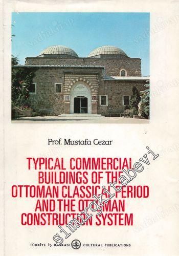 Typical Commercial Buildings of the Ottoman Classical Period and the O