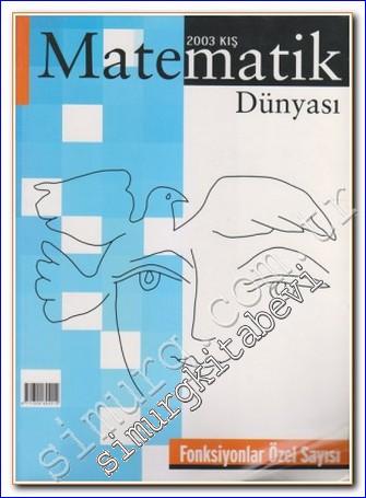 Matematik Dünyası: Fonksiyonlar Özel Sayısı - Kış 2003       2003