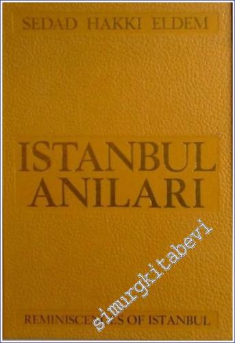 İstanbul Anıları = Reminiscences of Istanbul / Boğaziçi Anıları = Remi