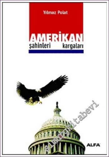 Amerikan Şahinleri Amerikan  Kargaları -        2003