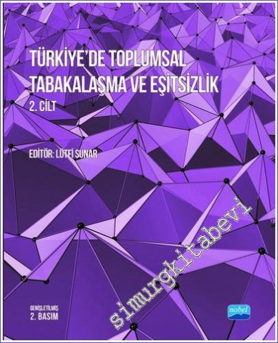 Türkiye'de Toplumsal Tabakalaşma ve Eşitsizlik 2 Cilt TAKIM - 2019