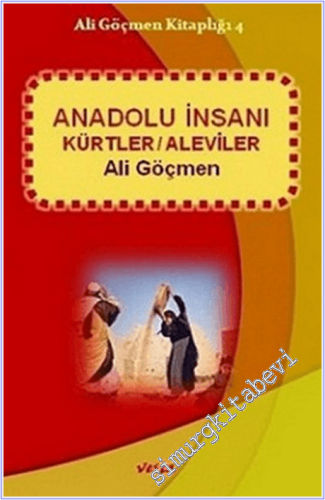 Anadolu İnsanı : Kürtler / Aleviler -