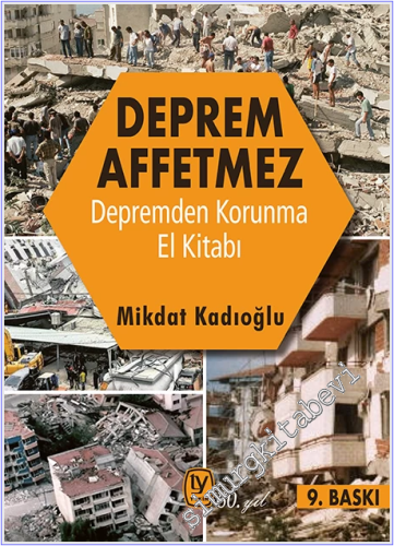 Deprem Affetmez : Depremden Korunma El Kitabı -