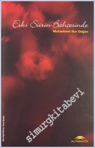 Eski Şiirin Bahçesinde -        2005