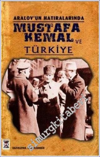 Aralov'un Hatıralarında Mustafa Kemal ve Türkiye - 2005