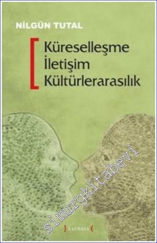 Küreselleşme İletişim Kültürlerarasılık -        2006