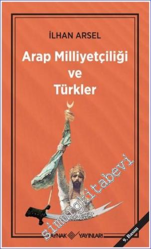 Arap Milliyetçiliği ve Türkler -        2019