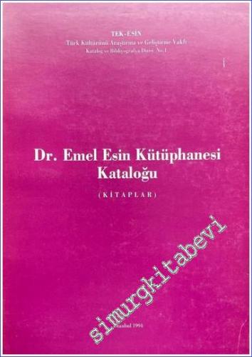 Dr. Emel Esin Kütüphanesi Kataloğu (Kitaplar)