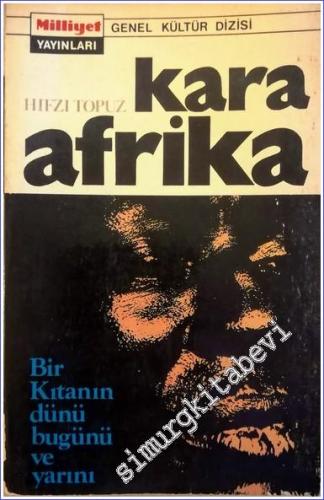 Kara Afrika: Bir Kıtanın Dünü Bugünü Yarını -        1971