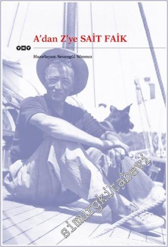 A'dan Z'ye Sait Faik -        2007