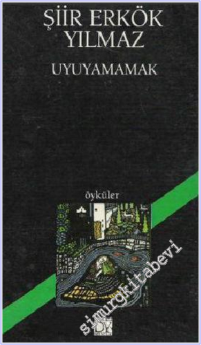 Uyuyamamak -