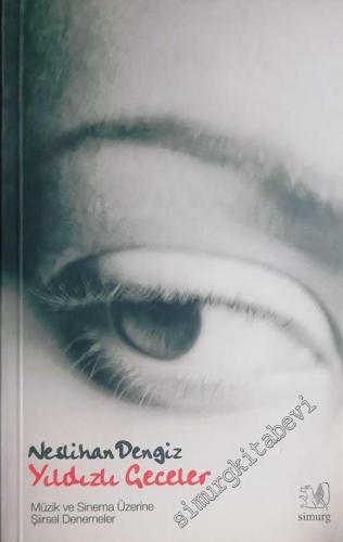 Yıldızlı Geceler: Müzik ve Sinema Üzerine Şiirsel Denemeler -        2008